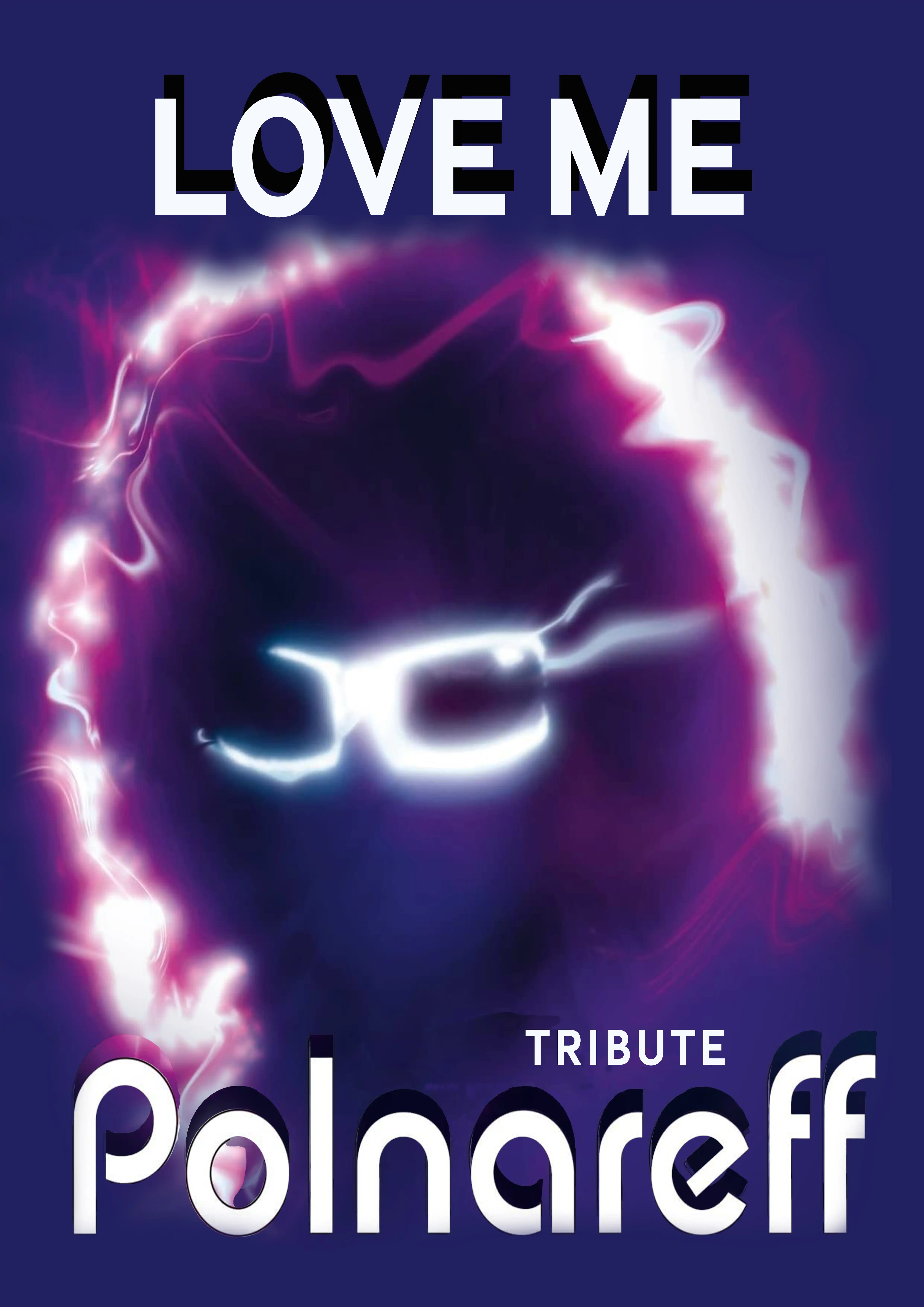 Claude Gérard Production présente Love Me - Tribute Polnareff
